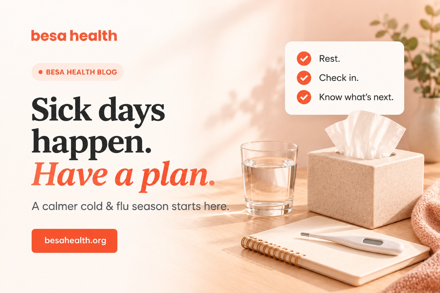besa Health graphic: Sick days happen. Have a plan. Rest, check in, and know what is next.